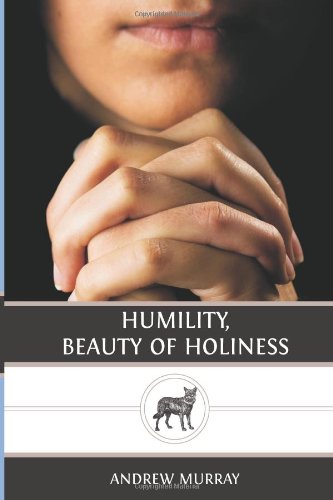 Humility, Beauty of Holiness
