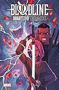 Bloodline: Daughter of Blade #1