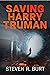 Saving Harry Truman