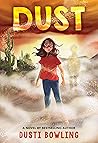 Dust by Dusti Bowling Dust by Dusti Bowling
