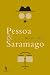 Pessoa & Saramago (Portuguese Edition)
