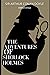 The Adventures of Sherlock Holmes "Annotated"