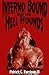 Inferno Bound and the Hell Hounds
