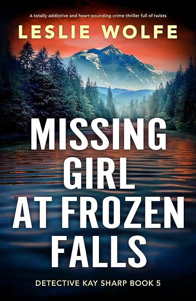 Missing Girl at Frozen Falls (Detective Kay Sharp, #5)
