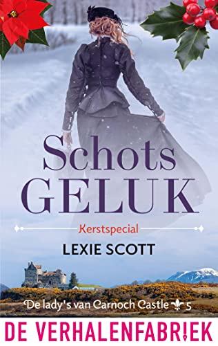 Schots geluk (De lady's van Carnoch Castle, #5)