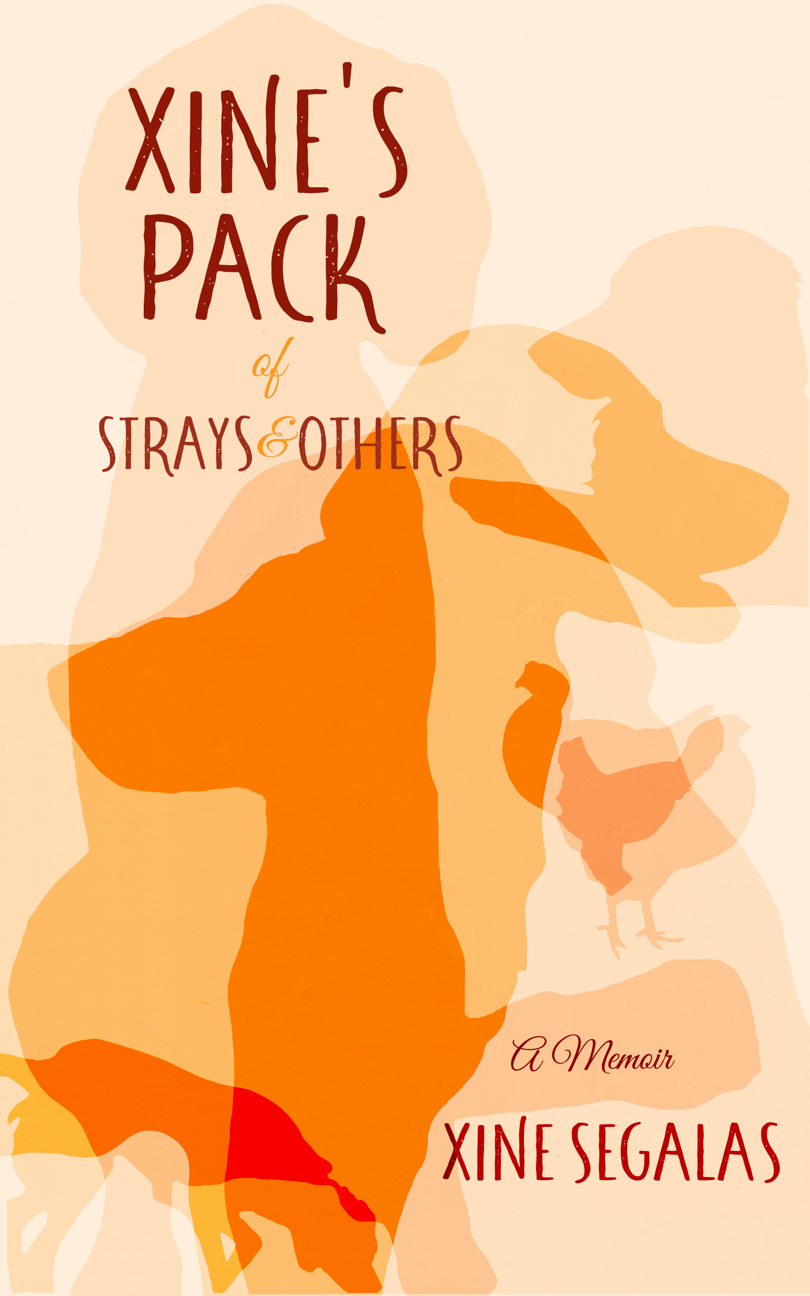 Xine's Pack of Strays & Others: A Memoir (Paperback)