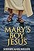 Mary's Boy, Jesus by Sherry Ann Miller