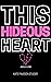 This Hideous Heart