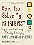 Can You Solve My Problems?:...