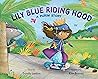 Lily Blue Riding ...