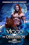 Viggo The Obsession (Billionaire Wolves, #4)
