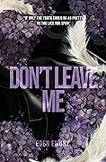 Don't Leave Me