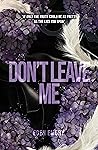Don't Leave Me