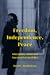 Freedom, Independence, Peace by David C. Hendrickson