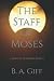 The Staff of Moses by B. A. Giff
