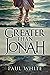 Greater Than Jonah