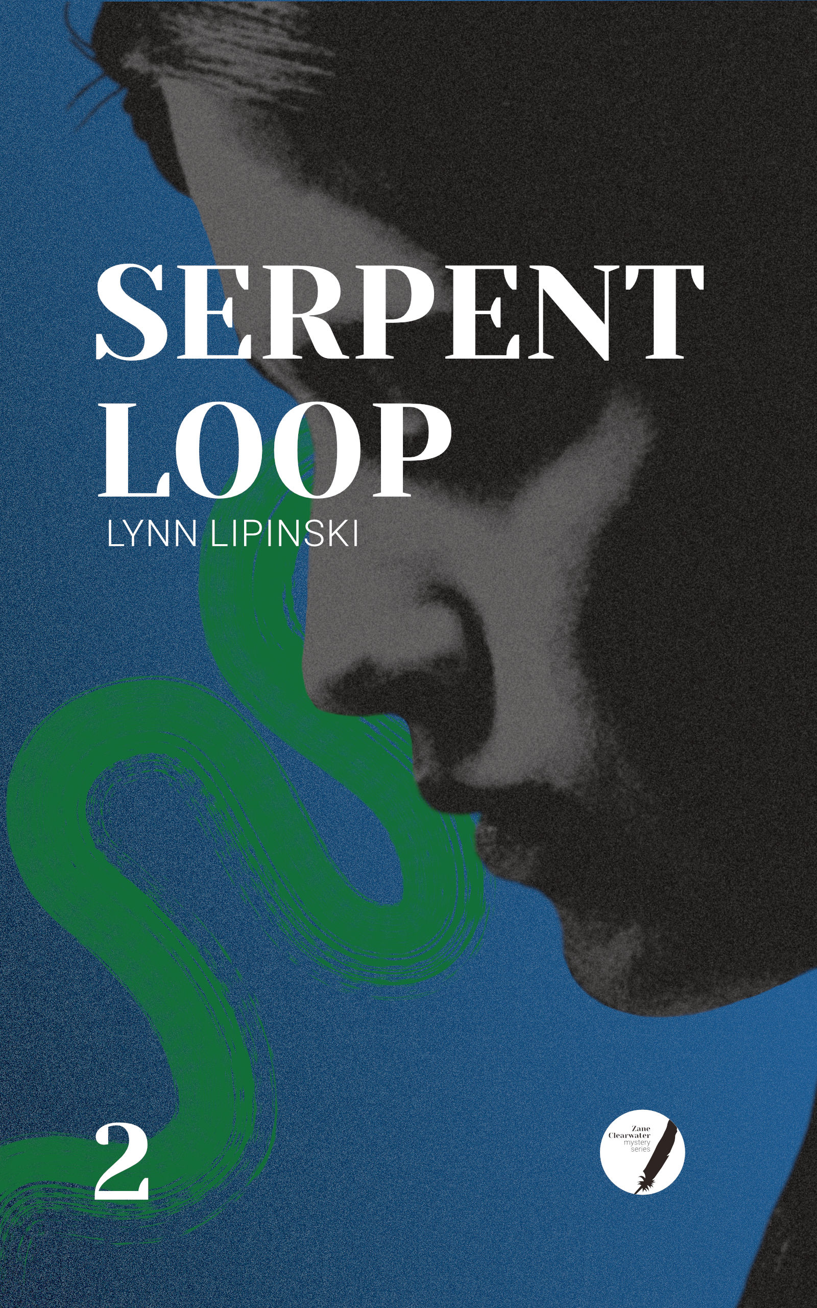 Serpent Loop (Zane Clearwater Mystery, #2)
