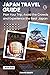 Japan Travel Guide : Plan Y...