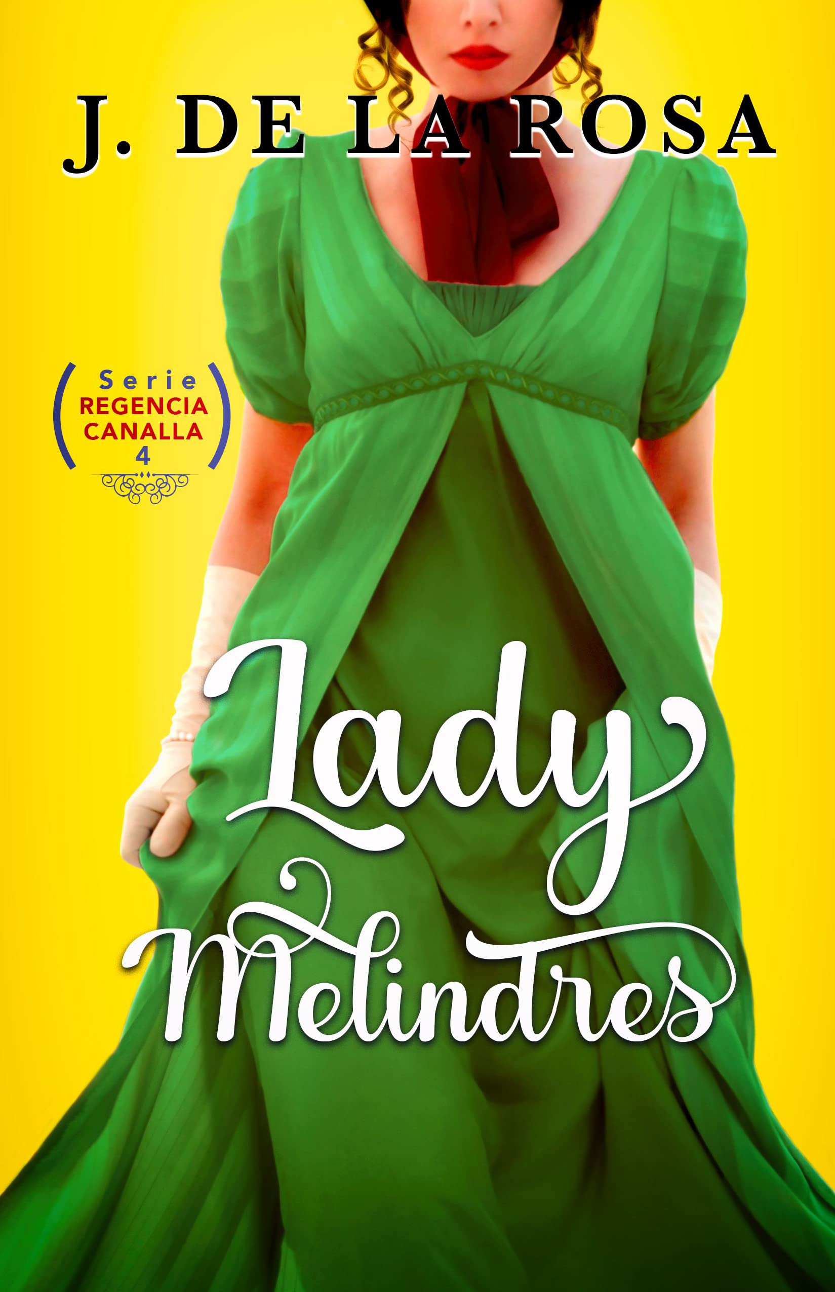 Lady Melindres (Regencia canalla #4)