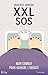 XXL SOS: Mon combat pour vaincre l'obésité