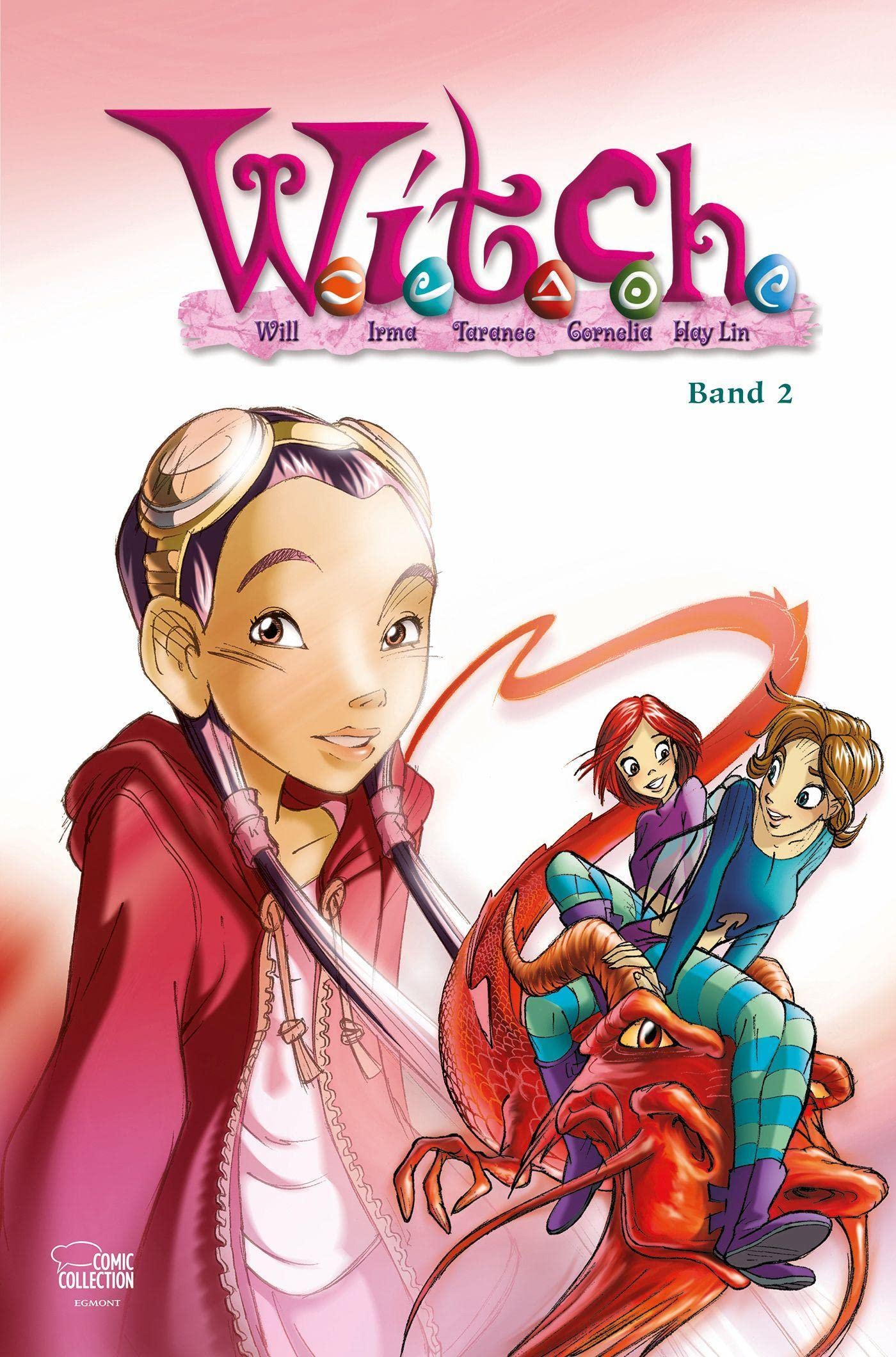 W.I.T.C.H. Band 2 (W.I.T.C.H., #2)