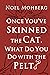 Once You've Skinned the Cat...