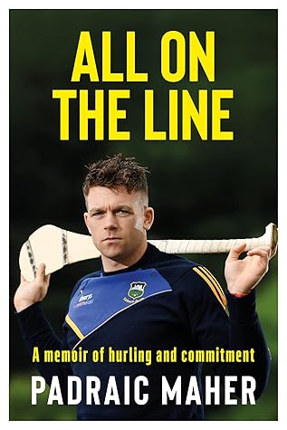 All on the Line: A memoir of hurling and commitment