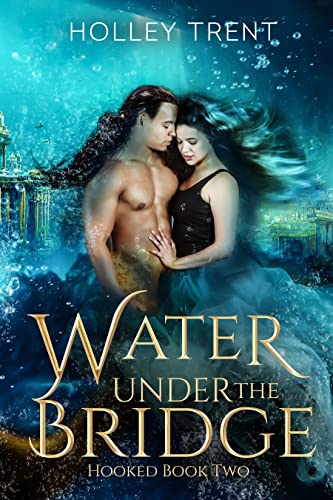 Water Under the Bridge (Hooked #2)