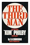The third man: the truth about 'Kim' Philby, double agent