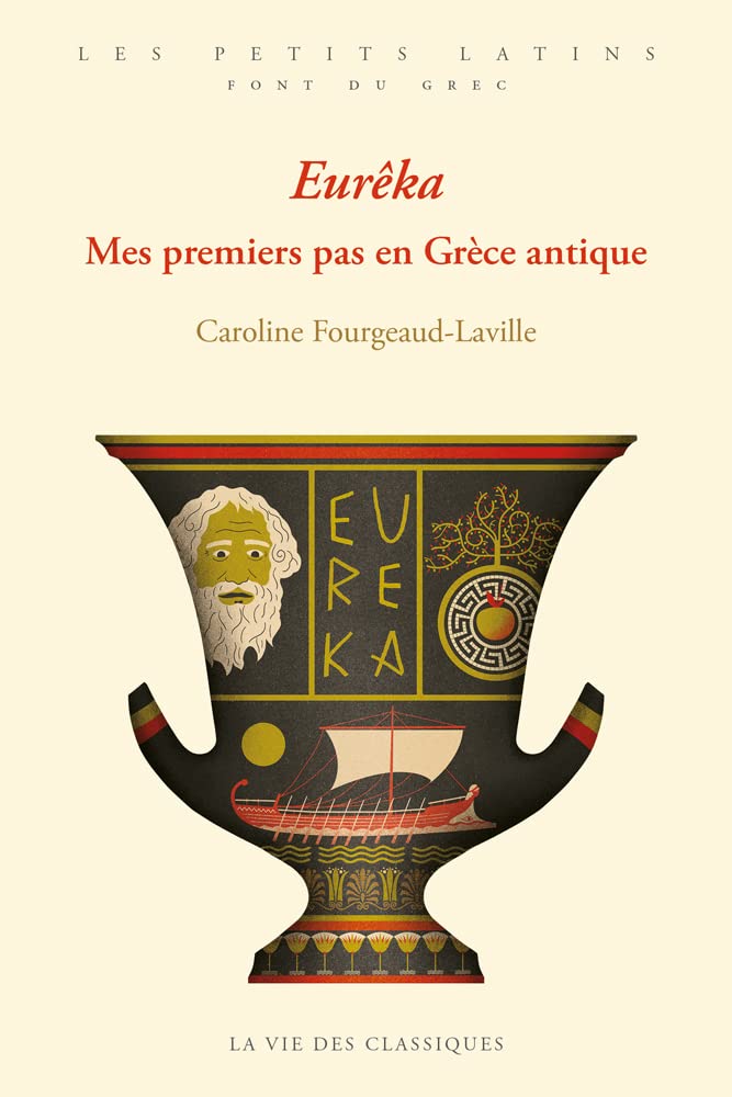Eurêka: Mes premiers pas en Grèce antique (Paperback)