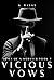 Vicious Vows