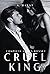 Cruel King Complete Series