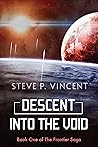 Descent into the Void (The Frontier Saga #1)