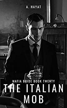 The Italian Mob (Mafia Bride Book 20)