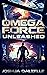 Unleashed (Omega Force, #14)
