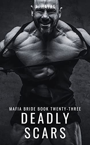 Deadly Scars (Mafia Bride Book 23)