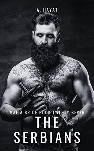 The Serbians (Mafia Bride Book 27)