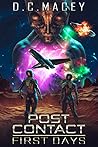 Post Contact: First Days (Post Contact, #1)