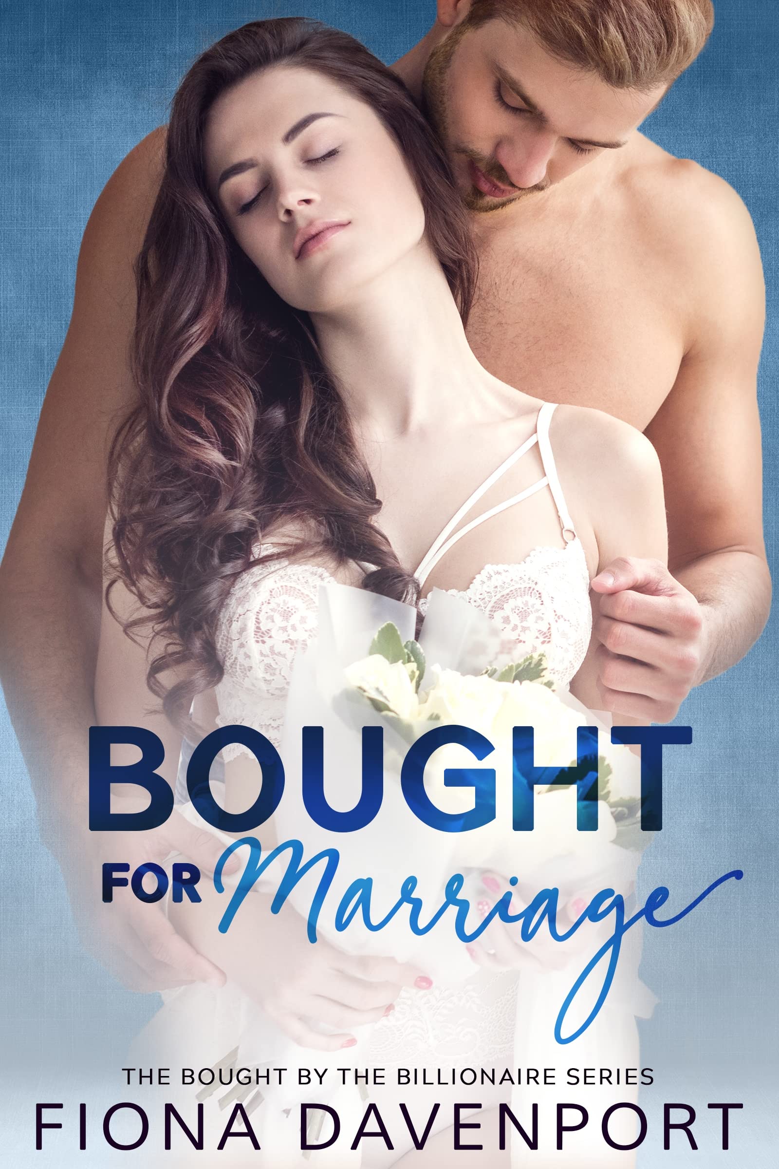 Bought for Marriage (Bought by the Billionaire Book 1)