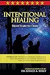 Intentional Healing: From Scars to Stars