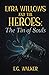 Lyra Willows and the Heroes by E.G. Walker