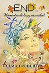 END...: Momentos de luz y oscuridad (Spanish Edition)