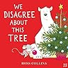 We Disagree About This Tree by Ross Collins