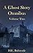 A Ghost Story Omnibus Volume Two
