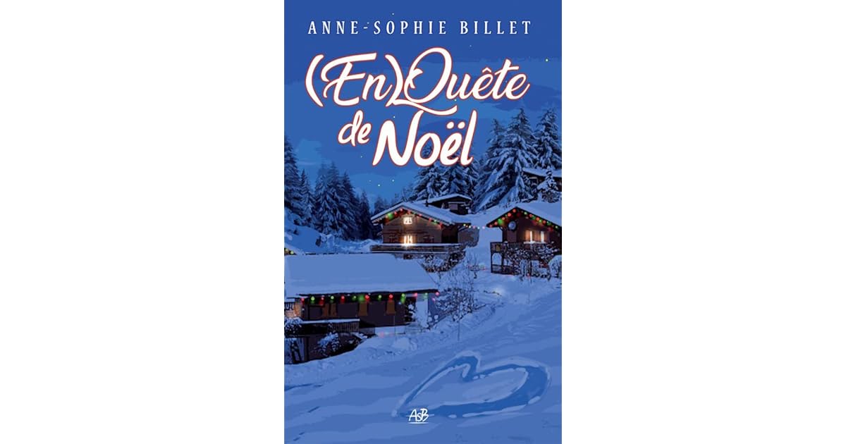 (En)Quête de Noël une comédie romantique de Noël by AnneSophie Billet