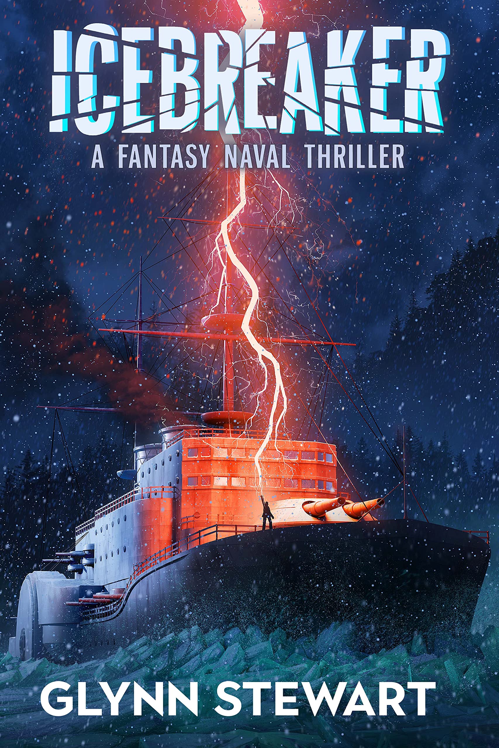 Icebreaker: A Fantasy Naval Thriller (Kindle Edition)