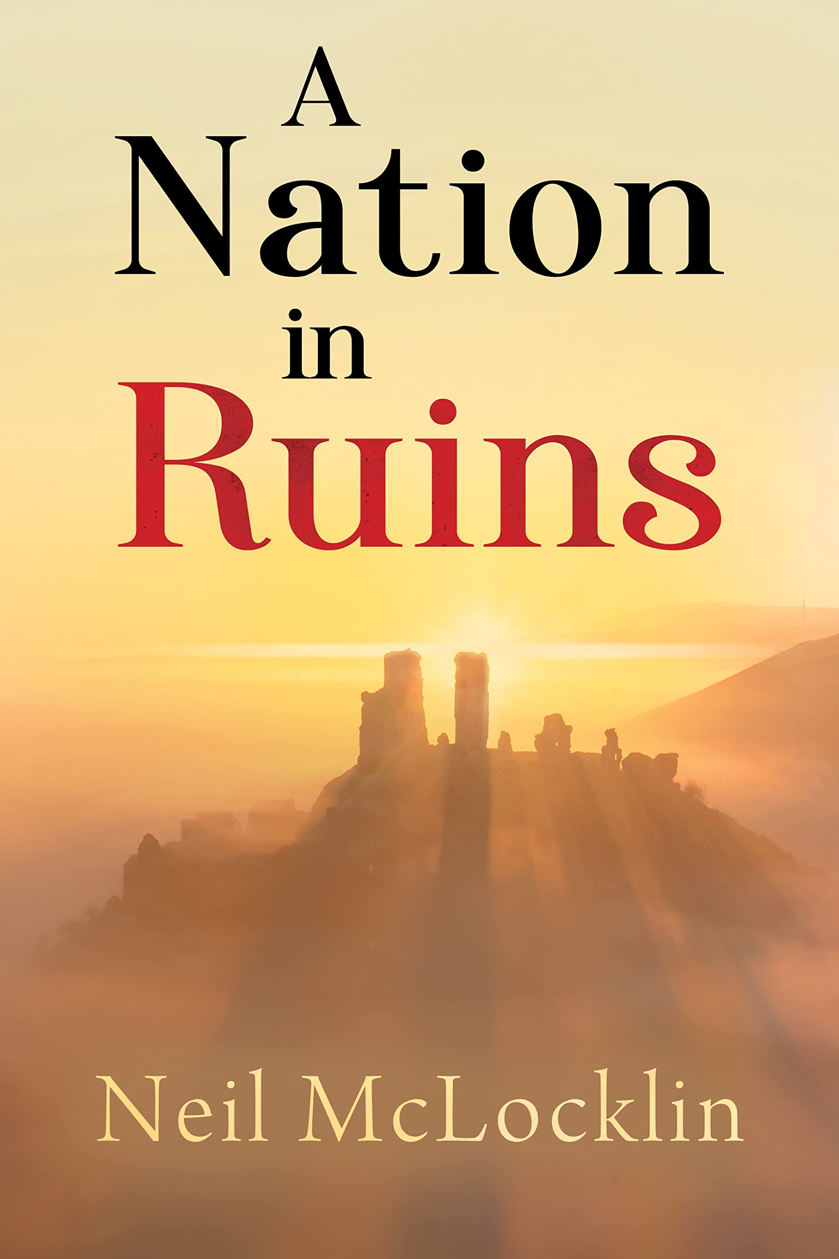 A Nation in Ruins (Kindle Edition)