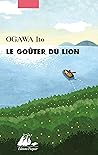 Le Goûter du lion by Ito Ogawa