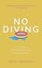 No Diving by David H. Campbell