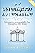 Estoicismo Automático by Allan Trevor